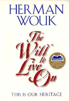 Image for The Will to Live On: This is Our Heritage The Will to Live On: This is Our Heritage