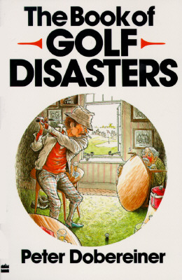 The Book of Golf Disasters