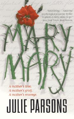 Mary, Mary: A Novel