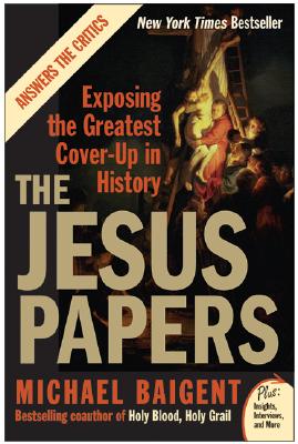 Image for The Jesus Papers: Exposing the Greatest Cover-Up in History (Plus)