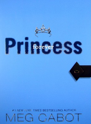 Princess Diaries, Volume X: Forever Princess