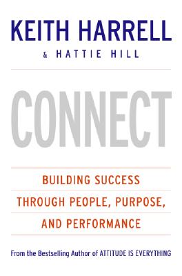CONNECT: Building Success Through People, Purpose, and Performance (Best Practices)