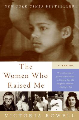 Women Who Raised Me: A Memoir