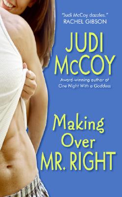 Making Over Mr. Right (Goddess, Book 3)