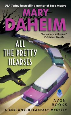All the Pretty Hearses: A Bed-and-Breakfast Mystery (Bed-and-Breakfast Mysteries)