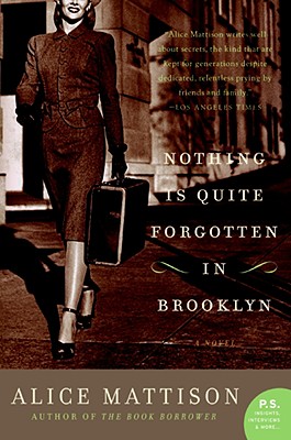 Nothing Is Quite Forgotten in Brooklyn: A Novel