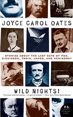 Wild Nights! Deluxe Edition: Stories About the Last Days of Poe, Dickinson, Twain, James, and Hemingway (Art of the Story)