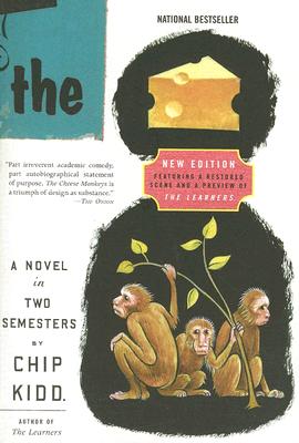 The Cheese Monkeys: A Novel In Two Semesters