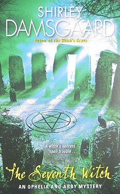 Image for "The Seventh Witch (Ophelia & Abby Mysteries, No. 7)"