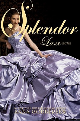 Image for Splendor (Luxe) Splendor (Luxe)