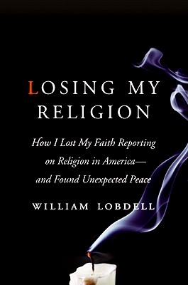 Losing My Religion: How I Lost My Faith Reporting on Religion in America