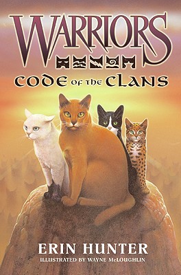 Warriors: Code of the Clans (Warriors Field Guide)