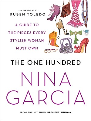 Image for ONE HUNDRED, THE A GUIDE TO THE PIEVCES EVERY STYLISH WOMAN MUST OWN