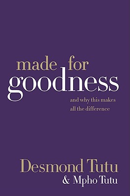 Image for Made for Goodness: And Why This Makes All the Difference Made for Goodness: And Why This Makes All the Difference