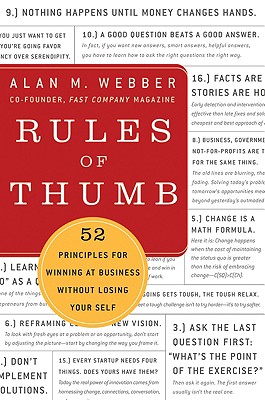 Rules of Thumb: 52 Truths for Winning at Business Without Losing Your Self
