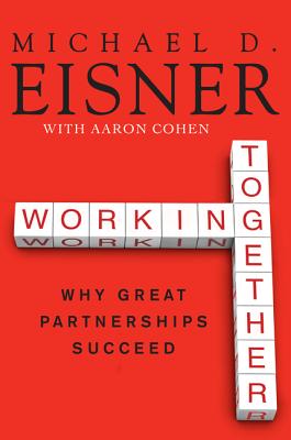 Image for Working Together: Why Great Partnerships Succeed