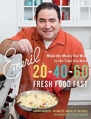 Image for Emeril 20-40-60: Fresh Food Fast (Emeril's) Emeril 20-40-60: Fresh Food Fast (Emeril's)