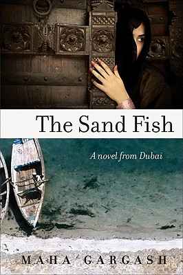 SAND FISH, THE A NOVEL FROM DUBAI