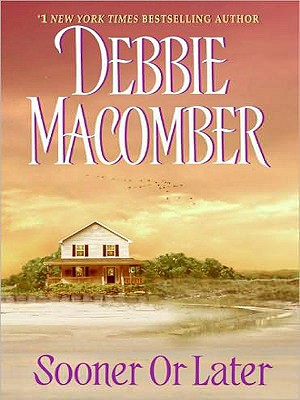 Sooner or Later (Deliverance Company, 2)
