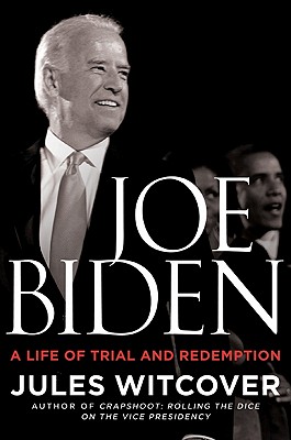 Joe Biden: A Life of Trial and Redemption