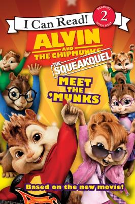 Alvin and the Chipmunks: The Squeakquel: Meet the 'Munks (I Can Read Level 2) [Paperback] Hill, Susan