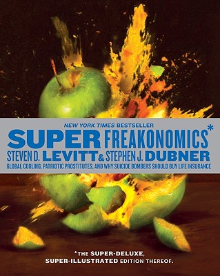 Super Freakonomics (Illustrated Edition)