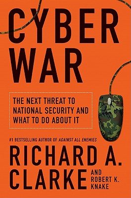 Image for Cyber War: The Next Threat to National Security and What to Do About It