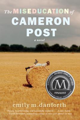 Image for The Miseducation of Cameron Post The Miseducation of Cameron Post
