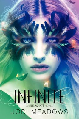 Infinite (Incarnate Trilogy) - First Edition