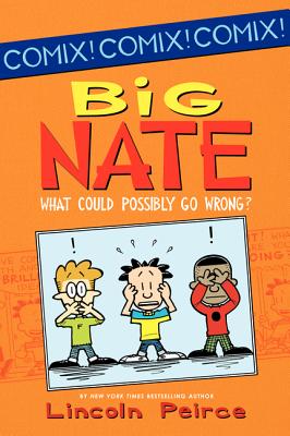 Big Nate What Could Possibly Go Wrong