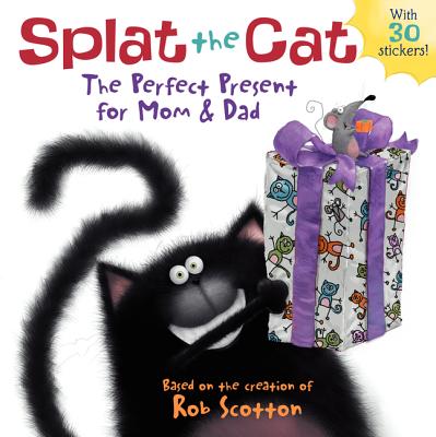 Image for Splat the Cat: The Perfect Present for Mom & Dad