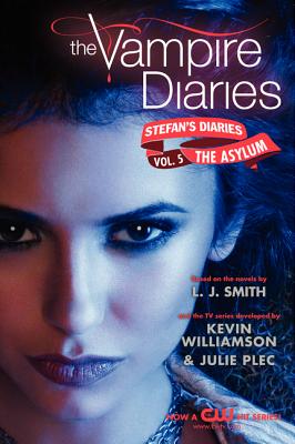 The Asylum (The Vampire Diaries: Stefan's Diaries #5)