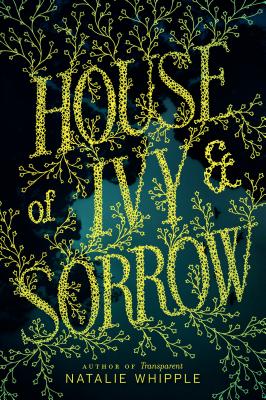 House of Ivy & Sorrow