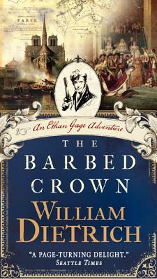 The Barbed Crown: An Ethan Gage Adventure (Ethan Gage Adventures, 6)