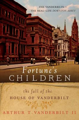 Image for Fortune's Children: The Fall of the House of Vanderbilt