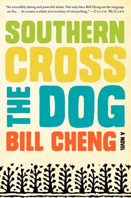 Southern Cross the Dog: A Novel
