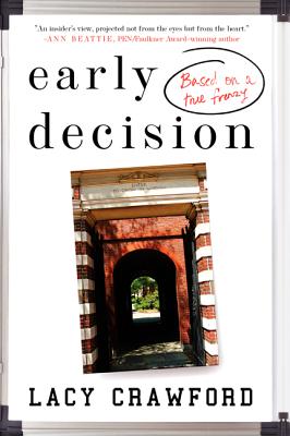 Early Decision: A Novel