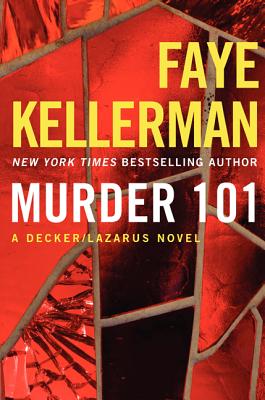 Murder 101: A Decker/Lazarus Novel (Decker/Lazarus Novels, 22)