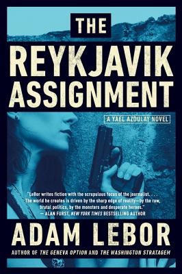 The Reykjavik Assignment: A Yael Azoulay Novel (Yael Azoulay Series)