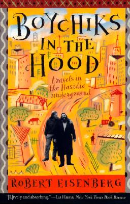 Image for Boychiks in the Hood: Travels in the Hasidic Underground