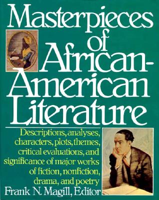 MASTERPIECES OF AFRICAN-AMERICAN LITERATURE