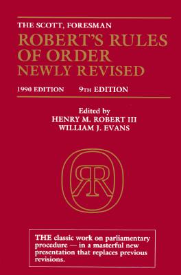 Robert's Rules Of Order Newly Revised