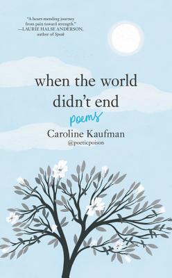 When the World Didnt End: Poems