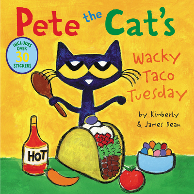 Pete the Cat's Wacky Taco Tuesday: Includes Over 30 Stickers!