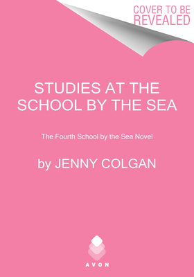 Studies at the School by the Sea: The Fourth School by the Sea Novel (School by the Sea, 4)