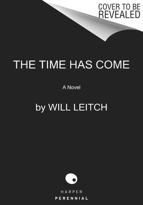 Time Has Come: A Novel