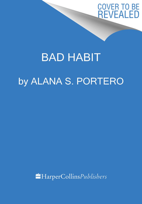Bad Habit: A Novel