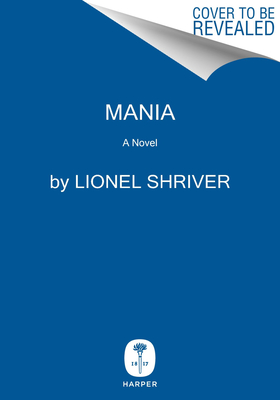 Mania: A Novel