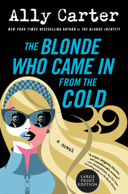 The Blonde Who Came In From The Cold (Large Print)