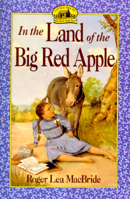 Image for In the Land of the Big Red Apple (Little House)